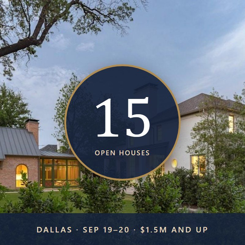 Open Houses This Weekend in Dallas: 15 Homes at $1.5M and Up